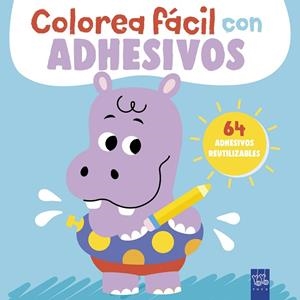 COLOREA FÁCIL CON ADHESIVOS. HIPOPÓTAMO | 9788408312109 | YOYO | Llibreria Drac - Librería de Olot | Comprar libros en catalán y castellano online