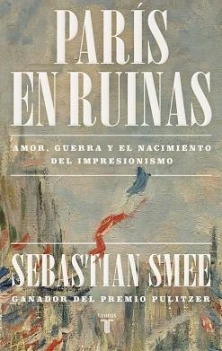 PARÍS EN RUINAS | 9788430625826 | SMEE, SEBASTIAN | Llibreria Drac - Librería de Olot | Comprar libros en catalán y castellano online