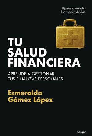 TU SALUD FINANCIERA | 9788423439928 | GÓMEZ LÓPEZ, ESMERALDA | Llibreria Drac - Llibreria d'Olot | Comprar llibres en català i castellà online