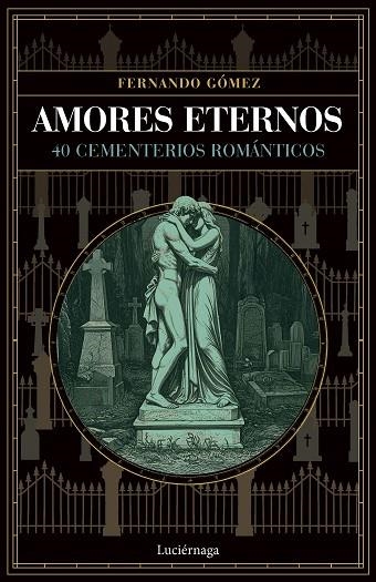AMORES ETERNOS | 9791387667436 | GÓMEZ, FERNANDO | Llibreria Drac - Librería de Olot | Comprar libros en catalán y castellano online