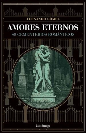 AMORES ETERNOS | 9791387667436 | GÓMEZ, FERNANDO | Llibreria Drac - Llibreria d'Olot | Comprar llibres en català i castellà online