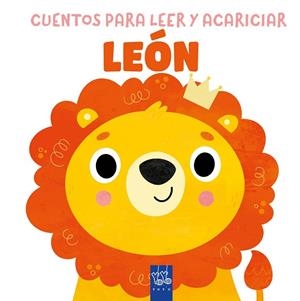 CUENTOS PARA LEER Y ACARICIAR. LEÓN | 9788408312086 | YOYO | Llibreria Drac - Librería de Olot | Comprar libros en catalán y castellano online