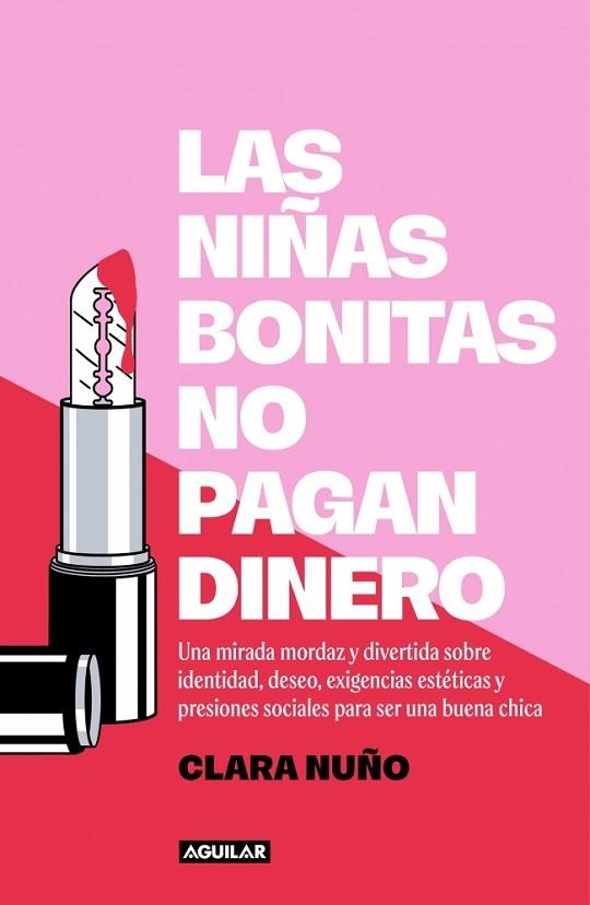 NIÑAS BONITAS NO PAGAN DINERO, LAS | 9788403525757 | NUÑO, CLARA | Llibreria Drac - Llibreria d'Olot | Comprar llibres en català i castellà online