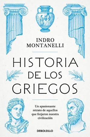 HISTORIA DE LOS GRIEGOS | 9788466390439 | MONTANELLI, INDRO | Llibreria Drac - Llibreria d'Olot | Comprar llibres en català i castellà online