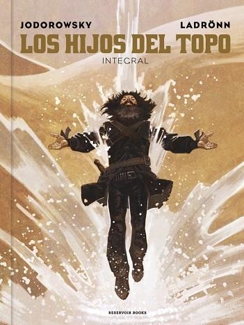 HIJOS DEL TOPO, LOS (EDICIÓN INTEGRAL) | 9788410352407 | JODOROWSKY, ALEJANDRO | Llibreria Drac - Llibreria d'Olot | Comprar llibres en català i castellà online