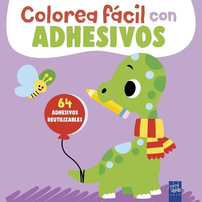 COLOREA FÁCIL CON ADHESIVOS. DINOSAURIO | 9788408312093 | YOYO | Llibreria Drac - Librería de Olot | Comprar libros en catalán y castellano online