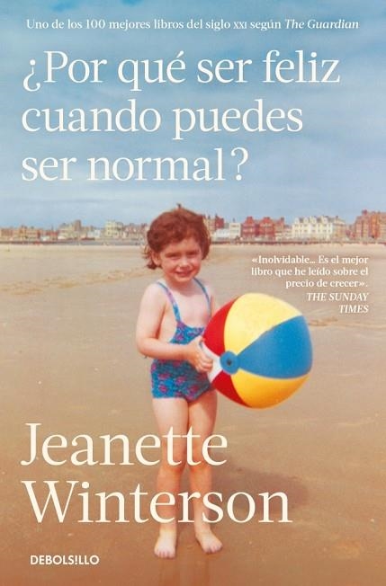 ¿POR QUÉ SER FELIZ CUANDO PUEDES SER NORMAL? | 9788466380270 | WINTERSON, JEANETTE | Llibreria Drac - Llibreria d'Olot | Comprar llibres en català i castellà online
