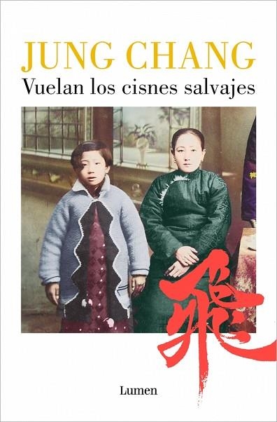 VUELAN LOS CISNES SALVAJES | 9788426433237 | CHANG, JUNG | Llibreria Drac - Llibreria d'Olot | Comprar llibres en català i castellà online