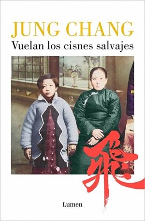 VUELAN LOS CISNES SALVAJES | 9788426433237 | CHANG, JUNG | Llibreria Drac - Llibreria d'Olot | Comprar llibres en català i castellà online