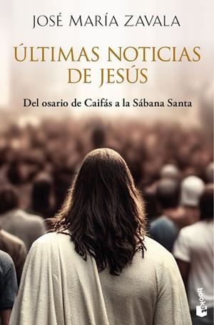 ÚLTIMAS NOTICIAS DE JESÚS | 9788467080629 | ZAVALA, JOSÉ MARÍA | Llibreria Drac - Librería de Olot | Comprar libros en catalán y castellano online