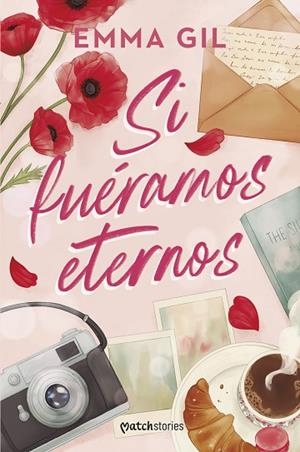 SI FUÉRAMOS ETERNOS | 9788427054622 | GIL, EMMA | Llibreria Drac - Llibreria d'Olot | Comprar llibres en català i castellà online