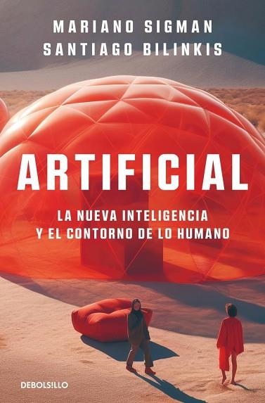 ARTIFICIAL | 9788466380317 | SIGMAN, MARIANO; BILINKIS, SANTIAGO | Llibreria Drac - Llibreria d'Olot | Comprar llibres en català i castellà online