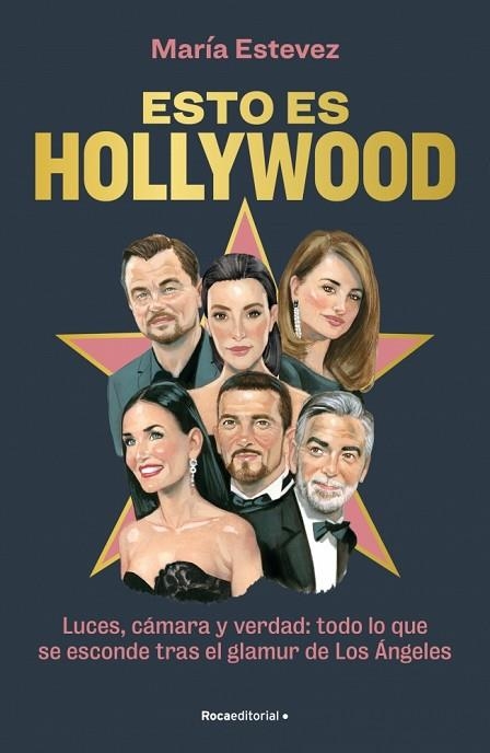 ESTO ES HOLLYWOOD | 9788410096905 | ESTÉVEZ, MARÍA | Llibreria Drac - Llibreria d'Olot | Comprar llibres en català i castellà online