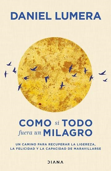 COMO SI TODO FUERA UN MILAGRO | 9788411193139 | LUMERA, DANIEL | Llibreria Drac - Llibreria d'Olot | Comprar llibres en català i castellà online