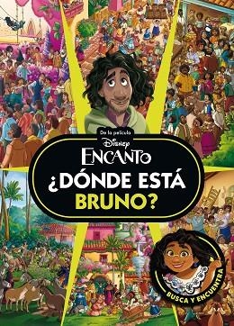 ENCANTO. ¿DÓNDE ESTÁ BRUNO? | 9791387901196 | DISNEY | Llibreria Drac - Llibreria d'Olot | Comprar llibres en català i castellà online