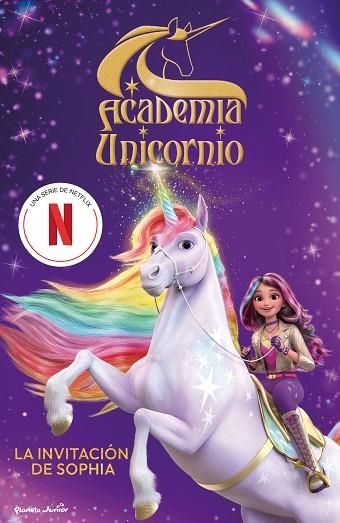 ACADEMIA UNICORNIO. LA INVITACIÓN DE SOPHIA | 9788408314745 | ACADEMIA UNICORNIO | Llibreria Drac - Llibreria d'Olot | Comprar llibres en català i castellà online