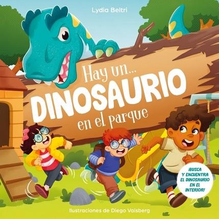 HAY UN... DINOSAURIO EN EL PARQUE | 9788448872687 | BELTRI, LYDIA | Llibreria Drac - Llibreria d'Olot | Comprar llibres en català i castellà online