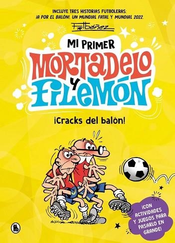 ¡CRACKS DEL BALÓN! (MI PRIMER MORTADELO Y FILEMÓN) | 9788402431165 | IBÁÑEZ, FRANCISCO | Llibreria Drac - Llibreria d'Olot | Comprar llibres en català i castellà online
