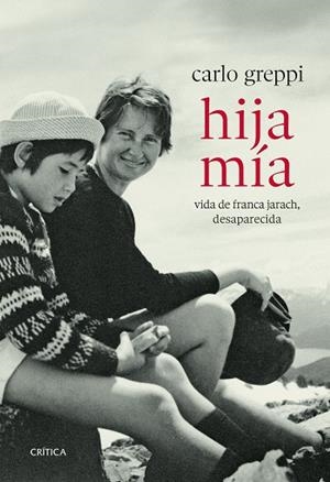HIJA MÍA | 9788491998440 | GREPPI, CARLO | Llibreria Drac - Llibreria d'Olot | Comprar llibres en català i castellà online