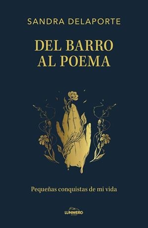 DEL BARRO AL POEMA | 9791387761554 | DELAPORTE, SANDRA | Llibreria Drac - Llibreria d'Olot | Comprar llibres en català i castellà online