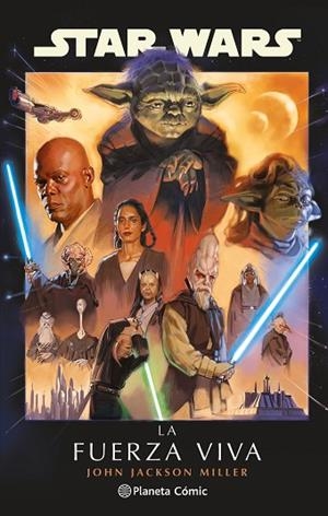 STAR WARS: LA FUERZA VIVA (NOVELA) | 9791387918330 | JACKSON MILLER, JOHN | Llibreria Drac - Librería de Olot | Comprar libros en catalán y castellano online