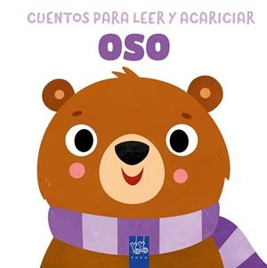 CUENTOS PARA LEER Y ACARICIAR. OSO | 9788408312055 | YOYO | Llibreria Drac - Librería de Olot | Comprar libros en catalán y castellano online