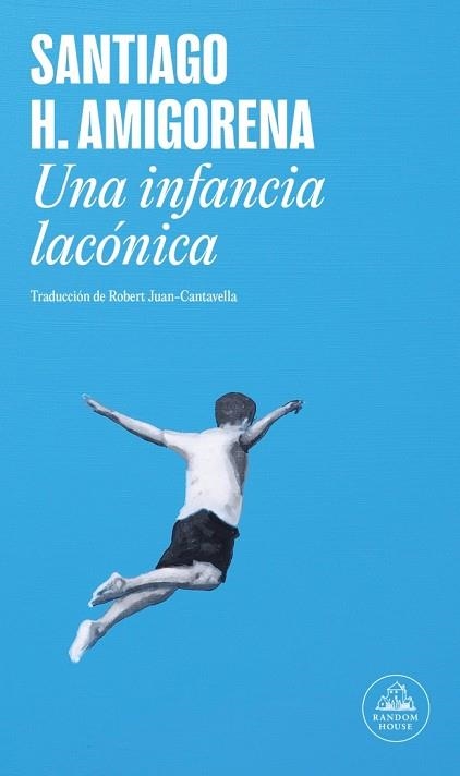 INFANCIA LACÓNICA, UNA | 9788439739579 | AMIGORENA, SANTIAGO H. | Llibreria Drac - Llibreria d'Olot | Comprar llibres en català i castellà online