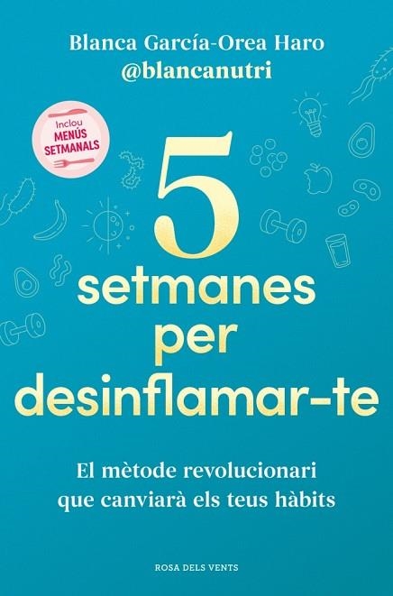 5 SETMANES PER DESINFLAMARTE | 9788419756701 | GARCÍA-OREA HARO, BLANCA | Llibreria Drac - Llibreria d'Olot | Comprar llibres en català i castellà online