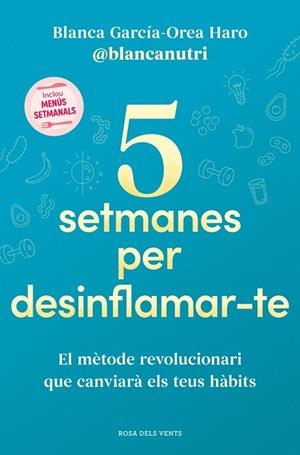 5 SETMANES PER DESINFLAMARTE | 9788419756701 | GARCÍA-OREA HARO, BLANCA | Llibreria Drac - Llibreria d'Olot | Comprar llibres en català i castellà online