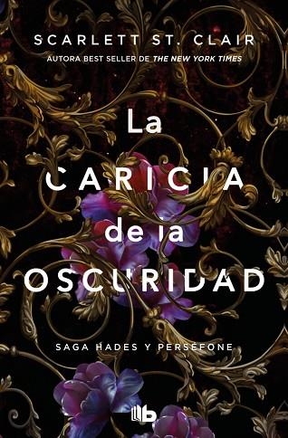 CARICIA DE LA OSCURIDAD, LA (SAGA HADES 1) | 9788413148953 | ST. CLAIR, SCARLETT | Llibreria Drac - Llibreria d'Olot | Comprar llibres en català i castellà online