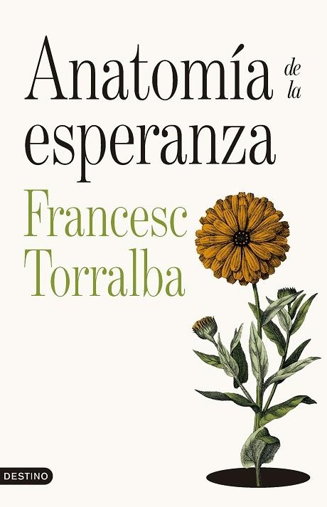 ANATOMÍA DE LA ESPERANZA (PREMIO JOSEP PLA 2026) | 9788423369249 | TORRALBA, FRANCESC | Llibreria Drac - Llibreria d'Olot | Comprar llibres en català i castellà online