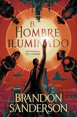 HOMBRE ILUMINADO, EL | 9791387871246 | SANDERSON, BRANDON | Llibreria Drac - Llibreria d'Olot | Comprar llibres en català i castellà online