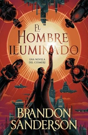 HOMBRE ILUMINADO, EL | 9791387871246 | SANDERSON, BRANDON | Llibreria Drac - Llibreria d'Olot | Comprar llibres en català i castellà online