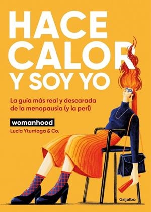 HACE CALOR Y SOY YO | 9788425370816 | YTURRIAGA, LUCÍA; WOMANHOOD | Llibreria Drac - Llibreria d'Olot | Comprar llibres en català i castellà online