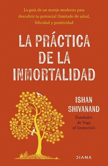 PRÁCTICA DE LA INMORTALIDAD, LA | 9788411193108 | SHIVANAND, ISHAN | Llibreria Drac - Llibreria d'Olot | Comprar llibres en català i castellà online