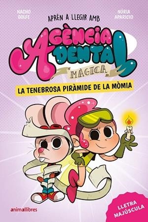 TENEBROSA PIRÀMIDE DE LA MÒMIA, LA (AGÈNCIA DENTAL MÀGICA 3) | 9791387847210 | GOLFE, NACHO | Llibreria Drac - Llibreria d'Olot | Comprar llibres en català i castellà online