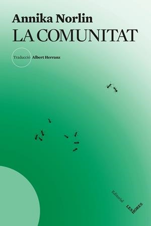 COMUNITAT, LA | 9791399072129 | NORLIN, ANNIKA | Llibreria Drac - Llibreria d'Olot | Comprar llibres en català i castellà online