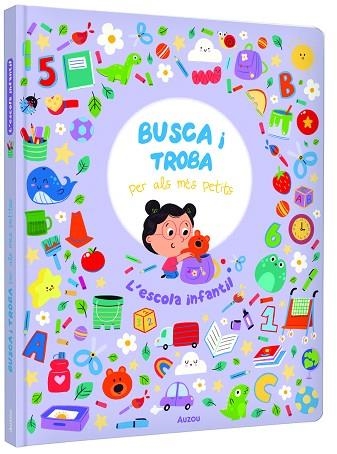 ESCOLA INFANTIL BUSCA I TROBA PER ALS MÉS PETITS | 9791039576314 | HAMMOND, RUTH | Llibreria Drac - Librería de Olot | Comprar libros en catalán y castellano online