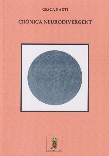 CRÓNICA NEURODIVERGENT | 9788412970968 | BARTI, CESCA | Llibreria Drac - Llibreria d'Olot | Comprar llibres en català i castellà online