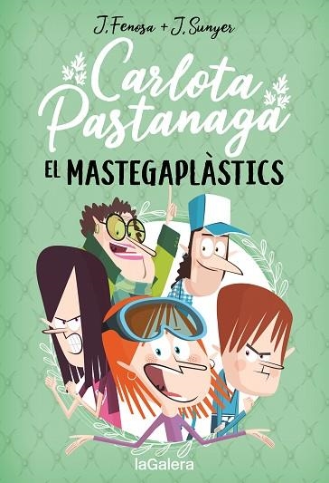 MASTEGAPLÀSTICS, EL (CARLOTA PASTANAGA, 2) | 9788424676674 | FENOSA, JORDI | Llibreria Drac - Llibreria d'Olot | Comprar llibres en català i castellà online