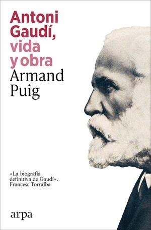 ANTONI GAUDÍ, VIDA Y OBRA | 9791387833732 | PUIG, ARMAND | Llibreria Drac - Librería de Olot | Comprar libros en catalán y castellano online