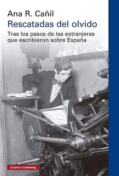 RESCATADAS DEL OLVIDO | 9788410317833 | CAÑIL, ANA R. | Llibreria Drac - Librería de Olot | Comprar libros en catalán y castellano online