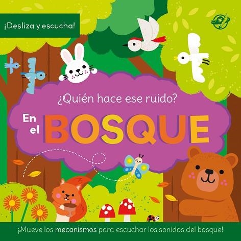 QUIÉN HACE ESE RUIDO? EN EL BOSQUE | 9788419898999 | MUDD, DANIELLE | Llibreria Drac - Llibreria d'Olot | Comprar llibres en català i castellà online