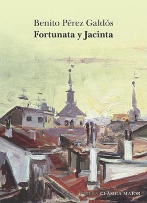 FORTUNATA Y JACINTA | 9788411782241 | PÉREZ GALDÓS, BENITO | Llibreria Drac - Llibreria d'Olot | Comprar llibres en català i castellà online