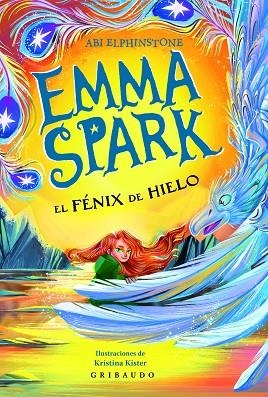 FENIX DE HIELO, EL (EMMA SPARK VOL. 2) | 9791399073058 | ELPHINSTONE, ABI | Llibreria Drac - Librería de Olot | Comprar libros en catalán y castellano online