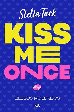 KISS ME ONCE | 9788410399068 | TACK, STELLA | Llibreria Drac - Llibreria d'Olot | Comprar llibres en català i castellà online