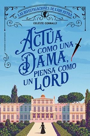 ACTÚA COMO UNA DAMA, PIENSA COMO UN LORD | 9788410206113 | CONNALLY, CELESTE | Llibreria Drac - Librería de Olot | Comprar libros en catalán y castellano online