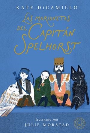 MARIONETAS DEL CAPITÁN SPELHORST, LAS | 9791387748425 | DICAMILLO, KATE | Llibreria Drac - Llibreria d'Olot | Comprar llibres en català i castellà online