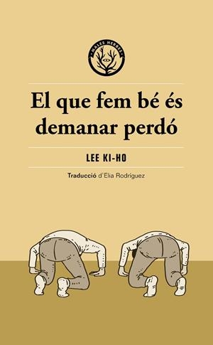 QUE FEM BÉ ÉS DEMANAR PERDÓ, EL | 9791399156904 | LEE KI-HO | Llibreria Drac - Librería de Olot | Comprar libros en catalán y castellano online