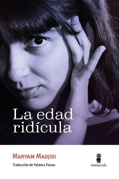 EDAD RIDÍCULA, LA | 9791399004069 | MADJIDI, MARYAM | Llibreria Drac - Librería de Olot | Comprar libros en catalán y castellano online